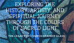 The Art of Stained Glass in Churches